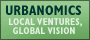 Urbanomics: Local Ventures, Global Vision